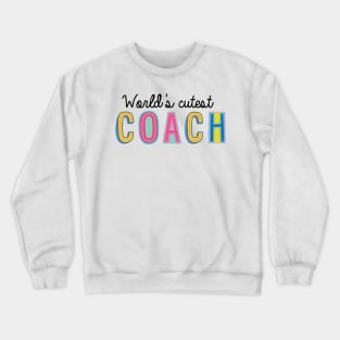 Coach Gifts | World's cutest Coach Crewneck Sweatshirt